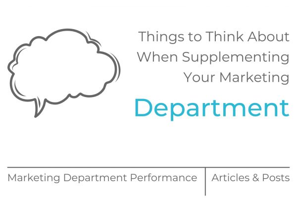 things to think about when supplementing your marketing department - MOCK, the agency