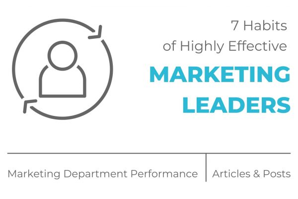 7 habits of highly effective marketing leaders - by MOCK, the agency