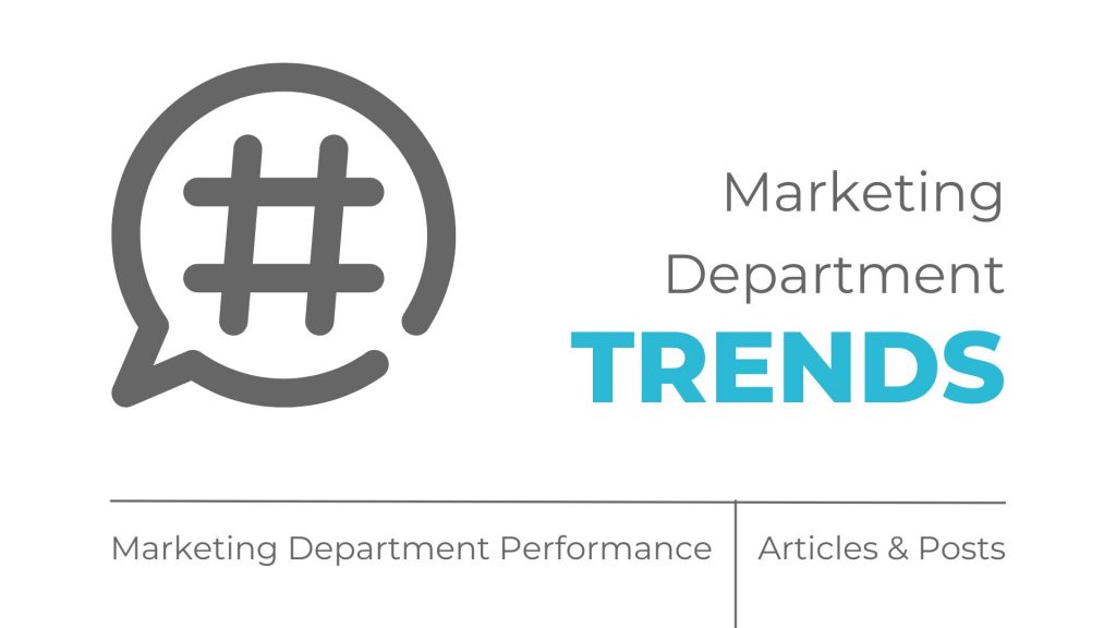 Marketing department trends - with a hashtag symbol - marketing department performance - an article and post by MOCK, the agency