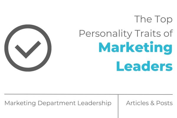 What Are the Top Personality Traits of Marketing Leaders