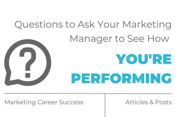 Questions to ask your marketing manager to see how you’re performing