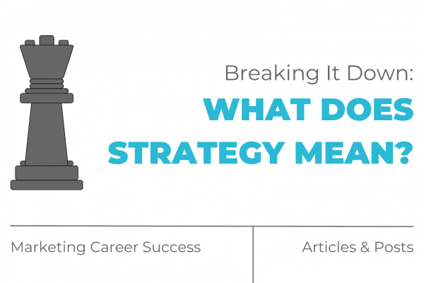 Breaking it down what does strategy mean