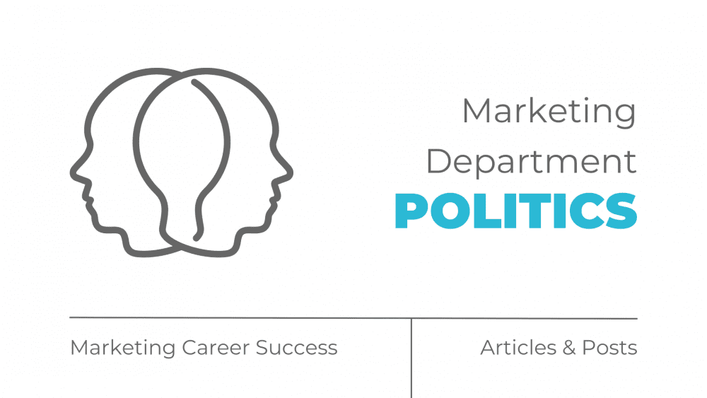 Marketing department politics - marketing career success - MOCK, the agency