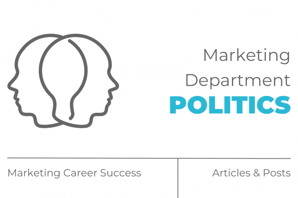 Marketing department politics - marketing career success - MOCK, the agency