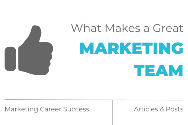 What makes a great marketing team