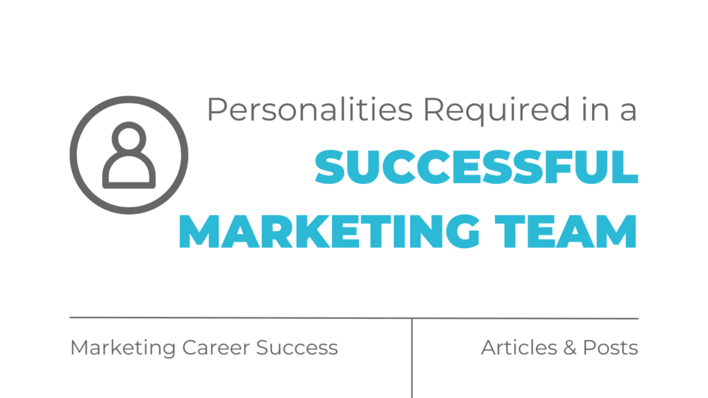 Personalities required in a successful marketing team
