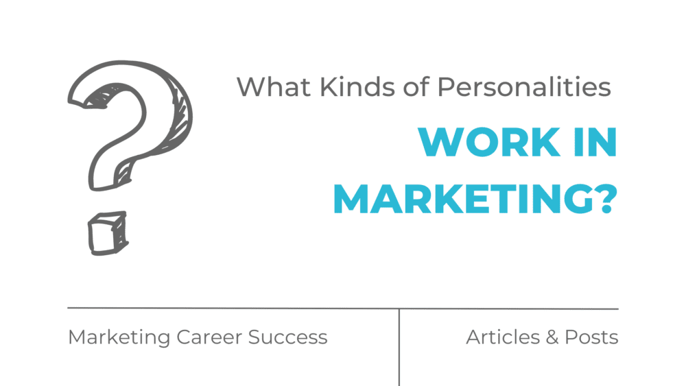 What kinds of personalities work in marketing