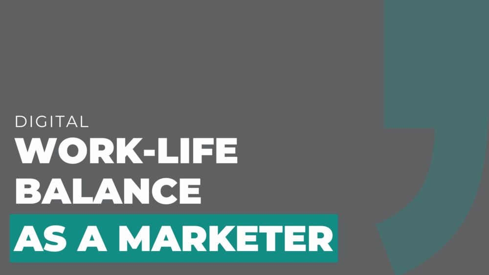 Work-Life Balance as a Marketer