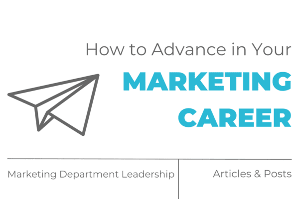 How to advance in your marketing career