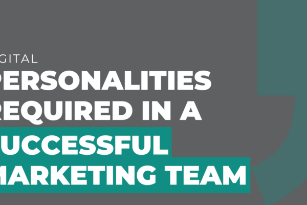 Personalities Required in a Successful Marketing Team