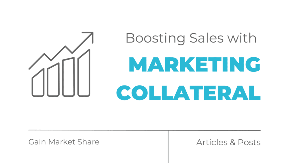 Boosting Sales Performance with Marketing Collateral
