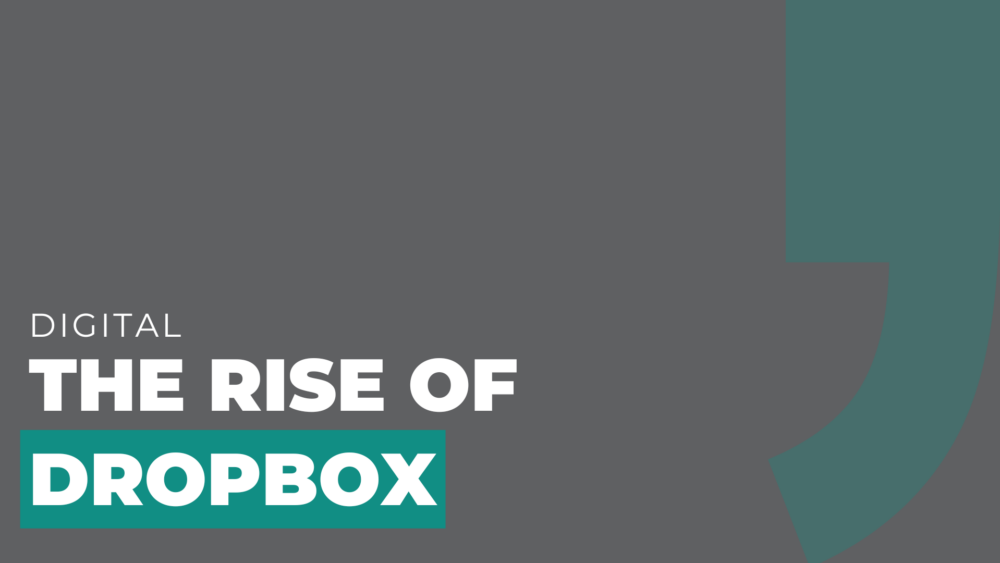 The Rise of Dropbox