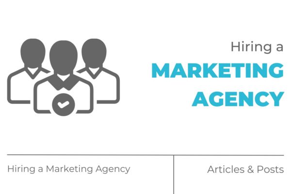 Hiring a Marketing Agency