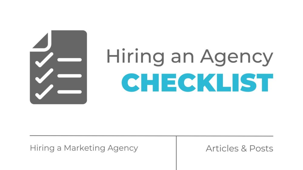 Hiring an agency checklist.