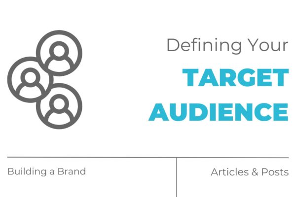 Defining Your Target Audience