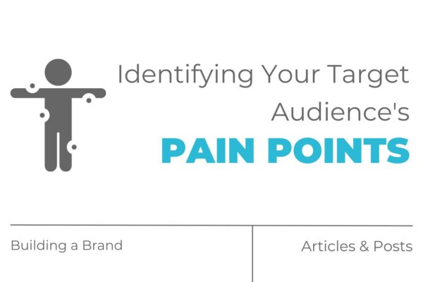 Identifying Your Target Audiences Pain Points