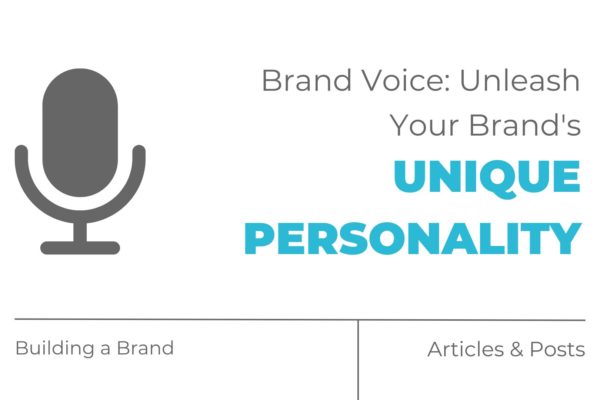 Brand Voice: Unleash Your Brand's Unique Personality