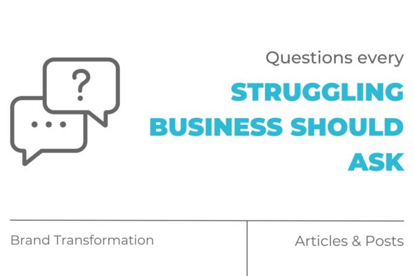 Questions Every Struggling Business Should Ask