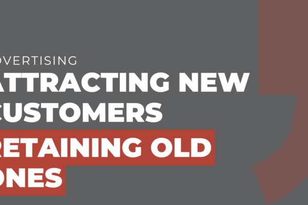 Attracting New Customers While Retaining Old Ones