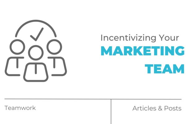 Incentivizing Your Marketing Team