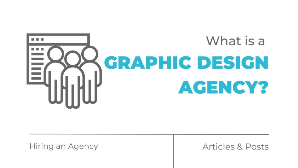 What is a graphic design agency?