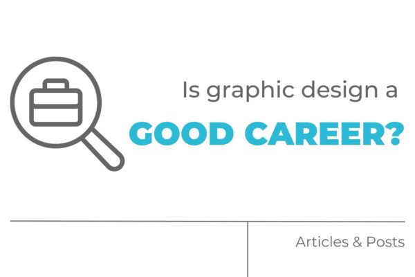 Is Graphic Design a Good Career?