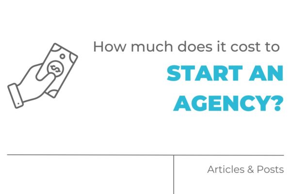 How much does it cost to start an agency?