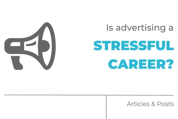 Is advertising a stressful career?