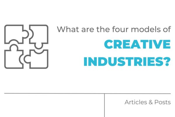 What are the four models of creative industries?