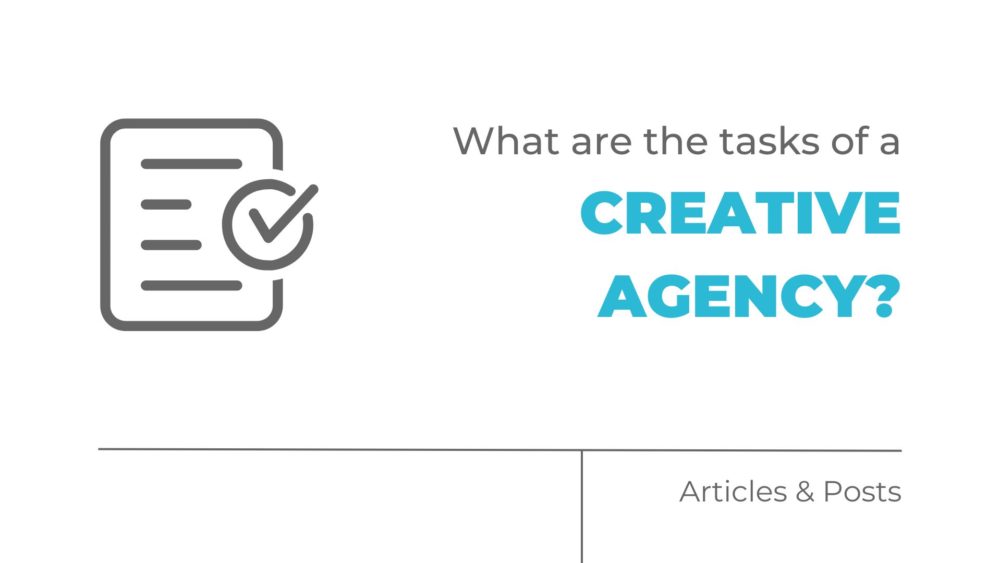 What are the tasks of a creative agency?