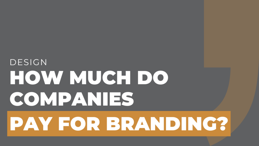 How much do companies pay for branding