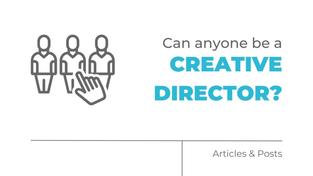 Can anyone be a creative director?