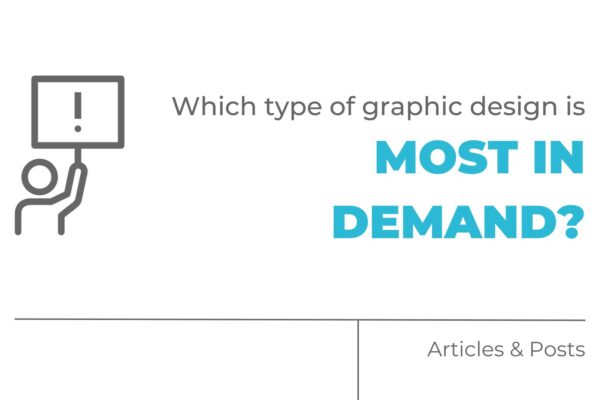 Which Type of Graphic Design is Most in Demand?