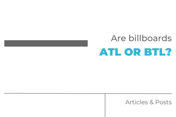 Are billboards ATL or BTL?