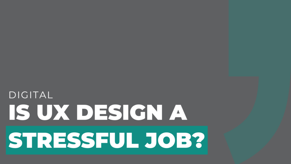 Is UX Design a Stressful Job