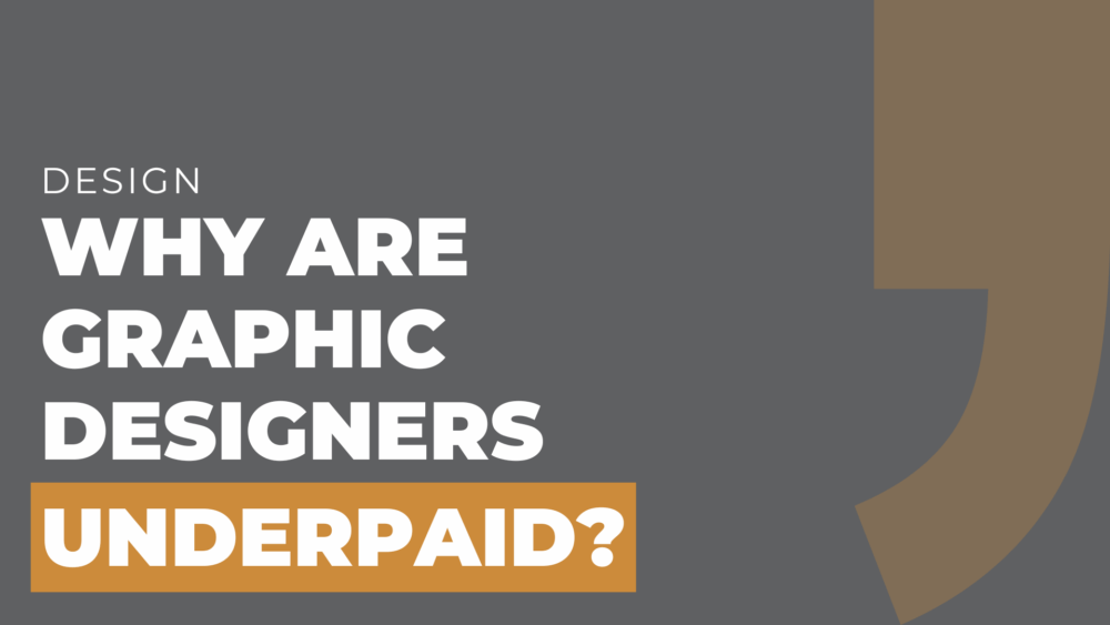 Why are graphic designers underpaid
