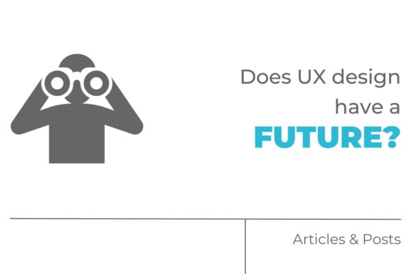 Does UX Design Have a Future?