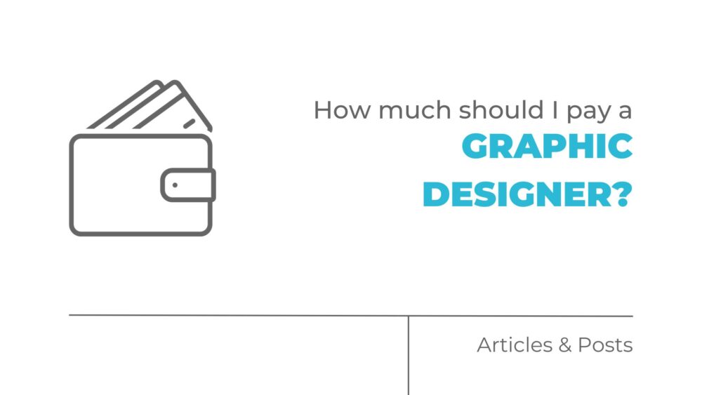 How Much Should I Pay a Graphic Designer?