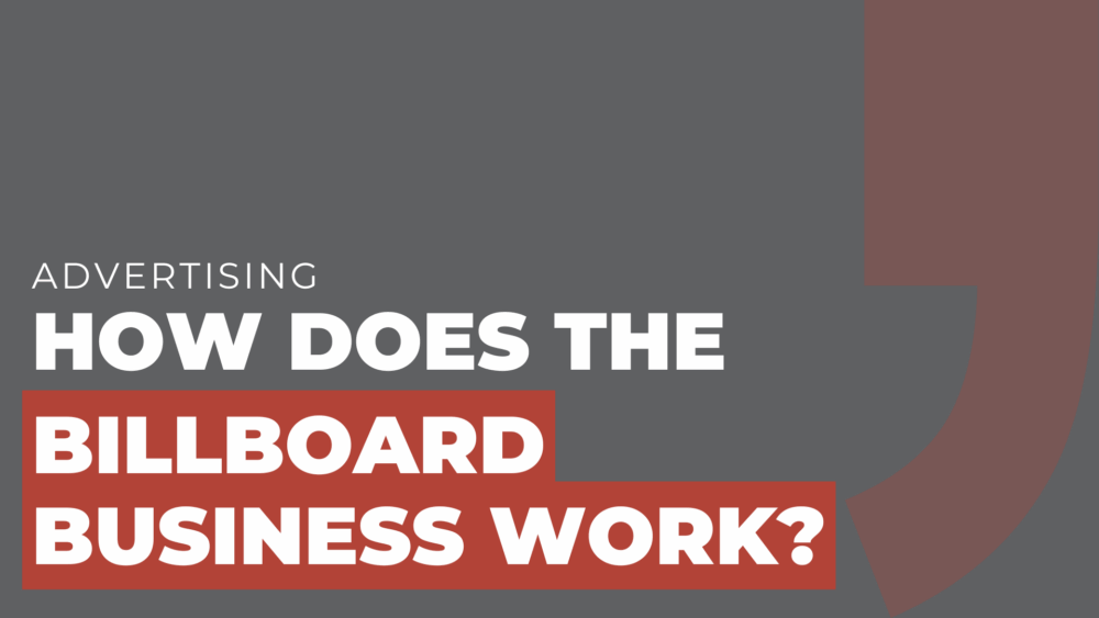 How does the billboard business work