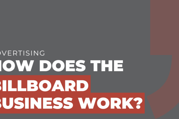 How does the billboard business work