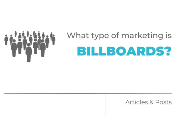 What type of marketing is billboards?