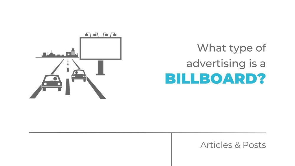 What type of advertising is billboard?
