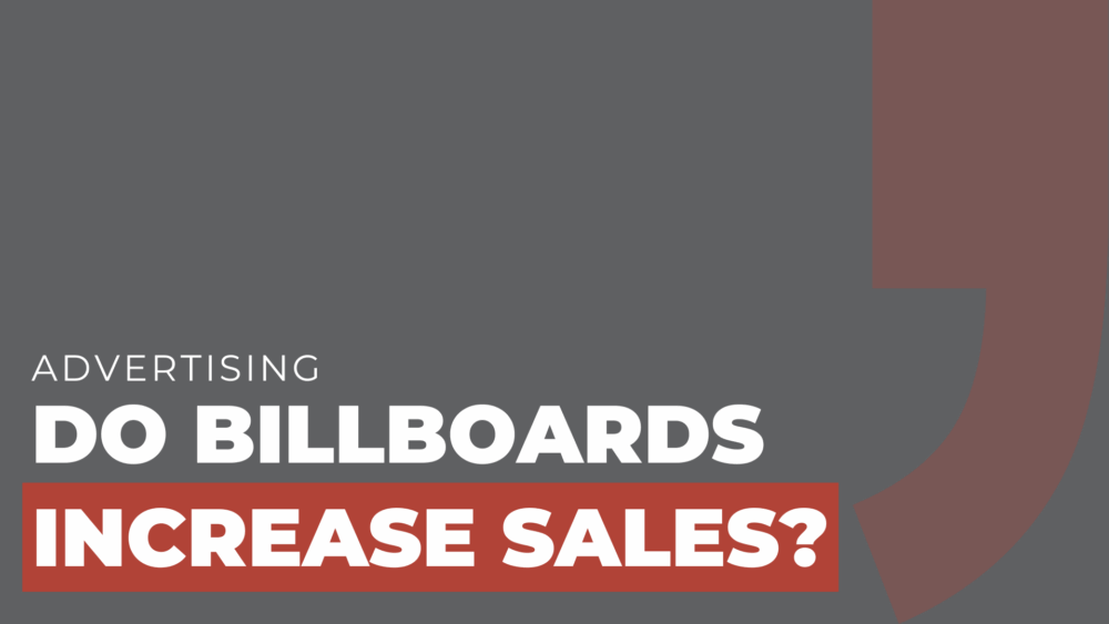 Do Billboards Increase Sales
