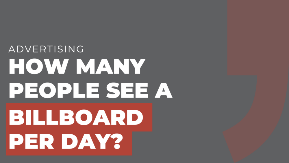 How Many People See a Billboard Per Day