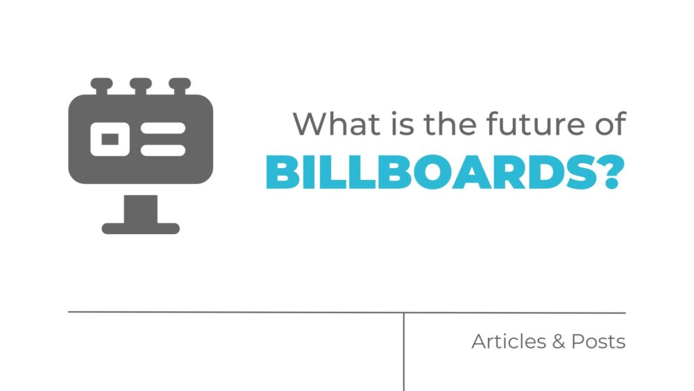 What is the future of billboards?