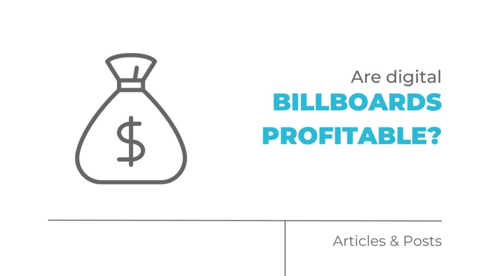 Are digital billboards profitable?