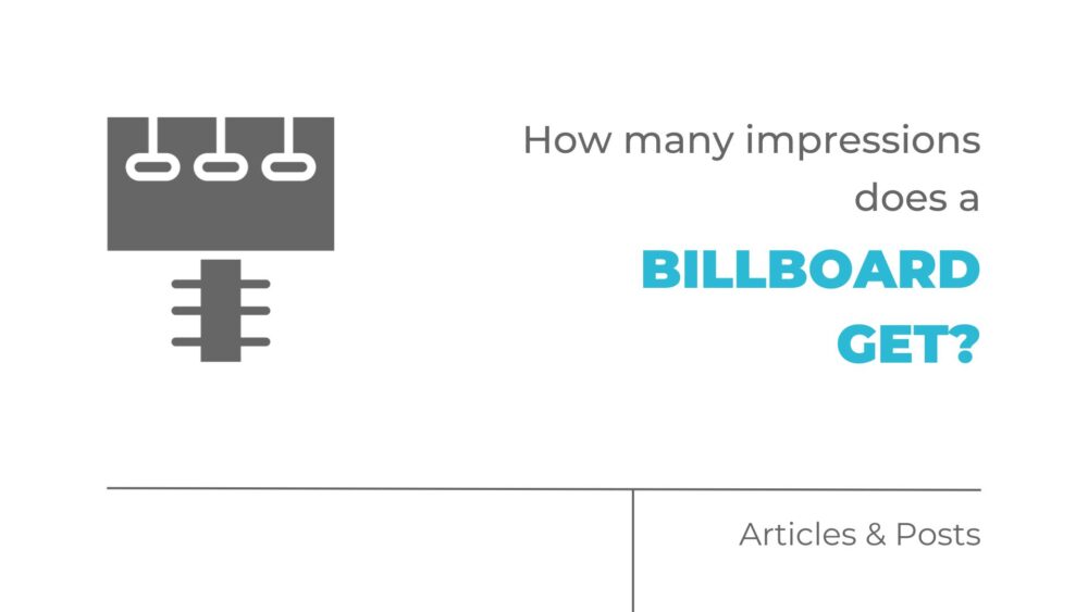 How many impressions does a billboard get?