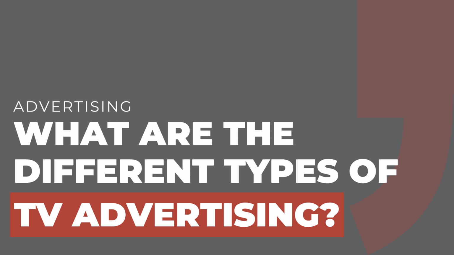 What are the Different Types of TV Advertising? MOCK, the