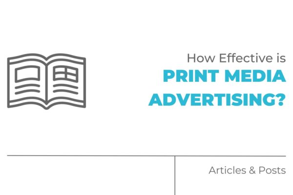 How Effective is Print Media Advertising?