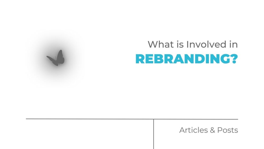 What is Involved in Rebranding?